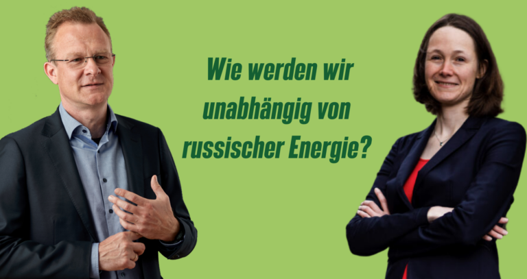 Wie werden wir unabhängig von russischer Energie? – Maik Außendorf und Ingrid Nestle im Gespräch zur Energiesicherheit
