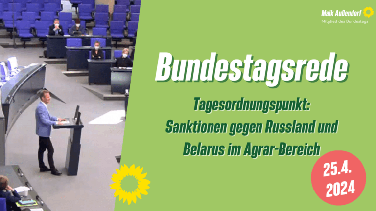 Bundestagsrede zu Agrar-Sanktionen gegen Russland und Belarus vom 25.04.2024